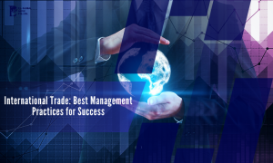 international trade management practices for success