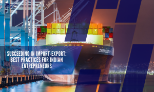 succeeding in import-export in India 